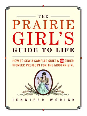 cover image of The Prairie Girl's Guide to Life